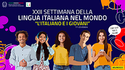 XXII Semana da Lingua Italiana pelo Mundo 17–22 outubro 2022 Tema: “O italiano e os jovens”